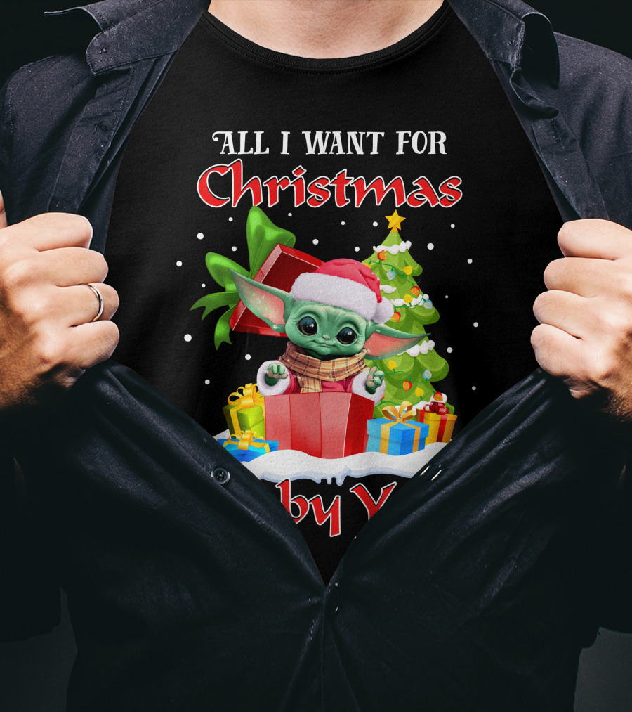 All I Want For Christmas Is Baby Yoda T-Shirt