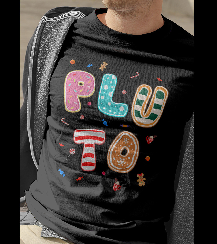 Pluto Candy Lettering With Gingerbread And Festive Treats T-Shirt