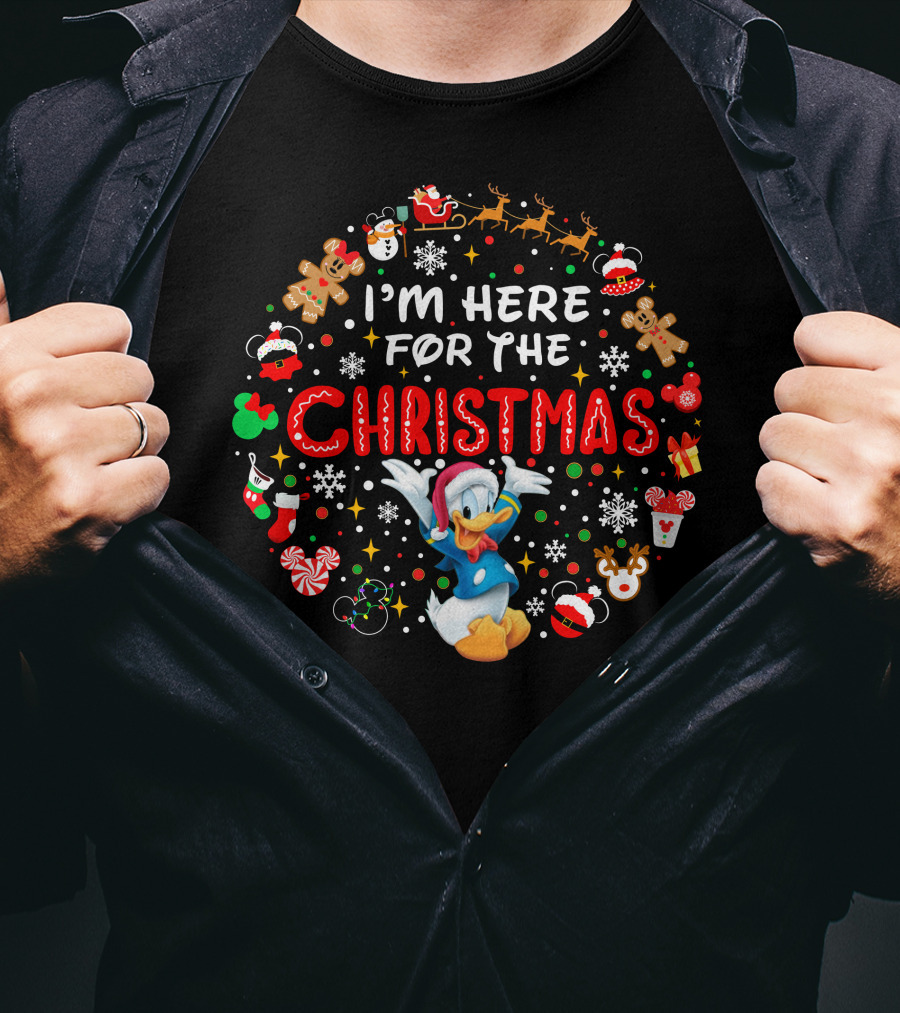 I'm Here For The Christmas Donald Duck Holiday Celebration T-Shirt