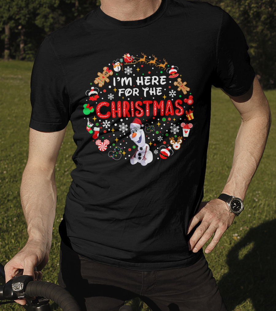 I'm Here For The Christmas Olaf Snowman Reindeer Santa Gingerbread Mickey T-Shirt