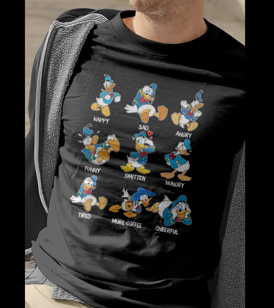 Donald Duck Happy Sad Angry Funny Smitten Hungry Tired More Coffee Cheerful T-Shirt