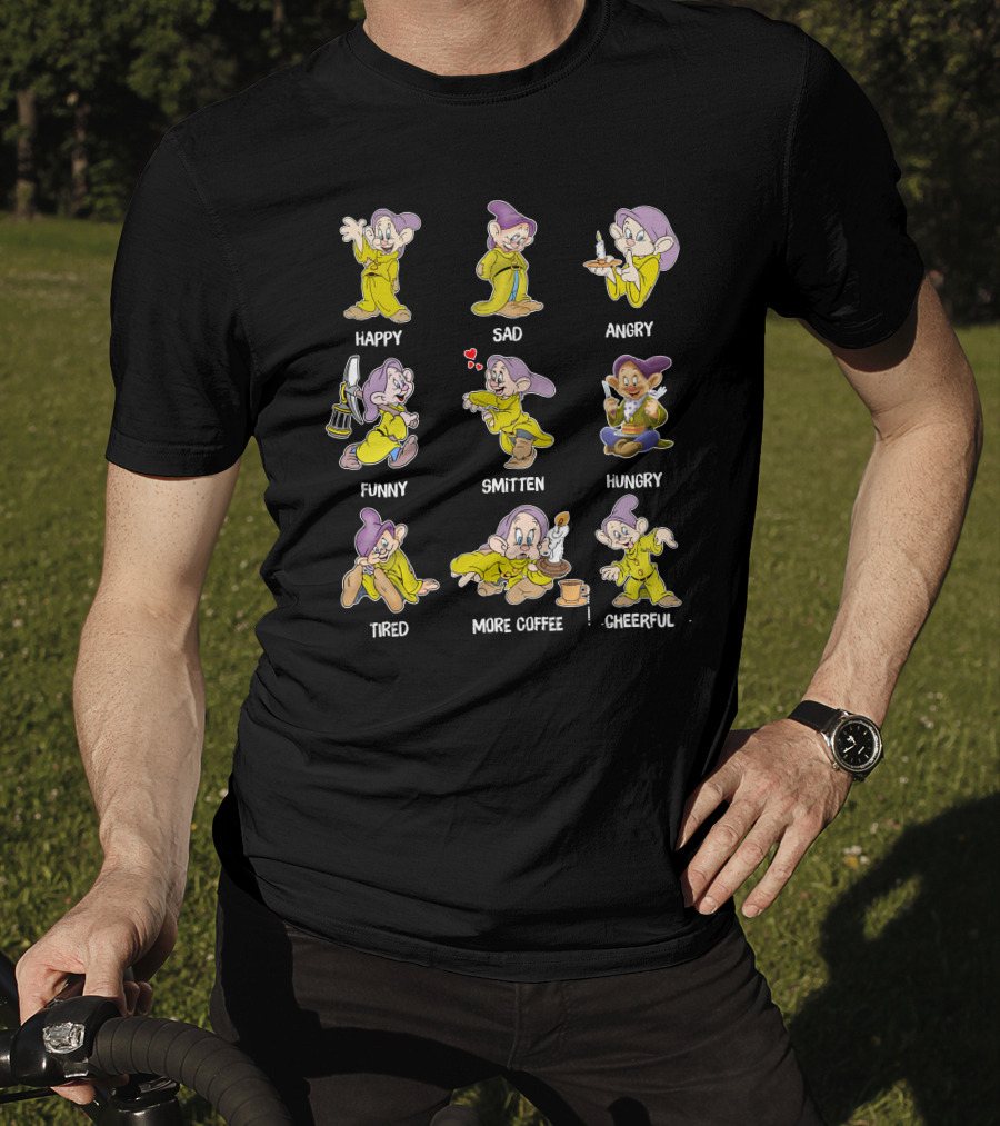 Dopey Moods Happy Sad Angry Funny Smitten Hungry Tired More Coffee Cheerful T-Shirt