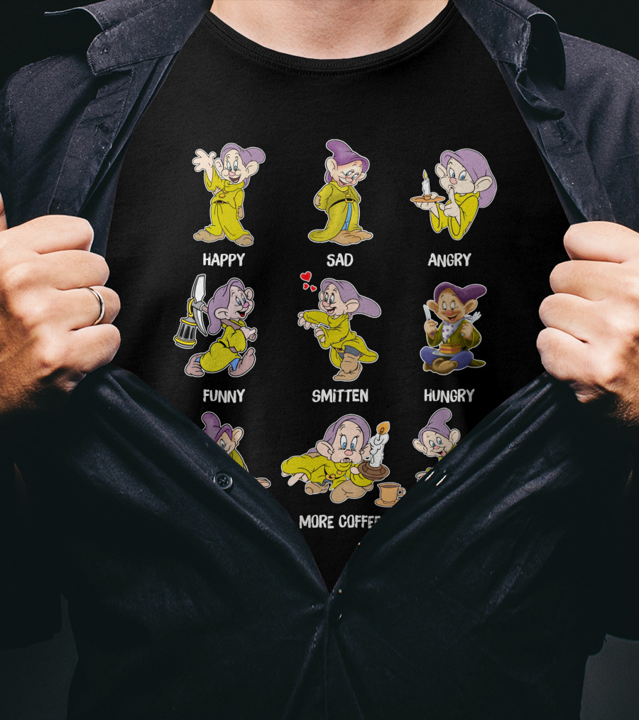 Dopey Moods Happy Sad Angry Funny Smitten Hungry Tired More Coffee Cheerful T-Shirt