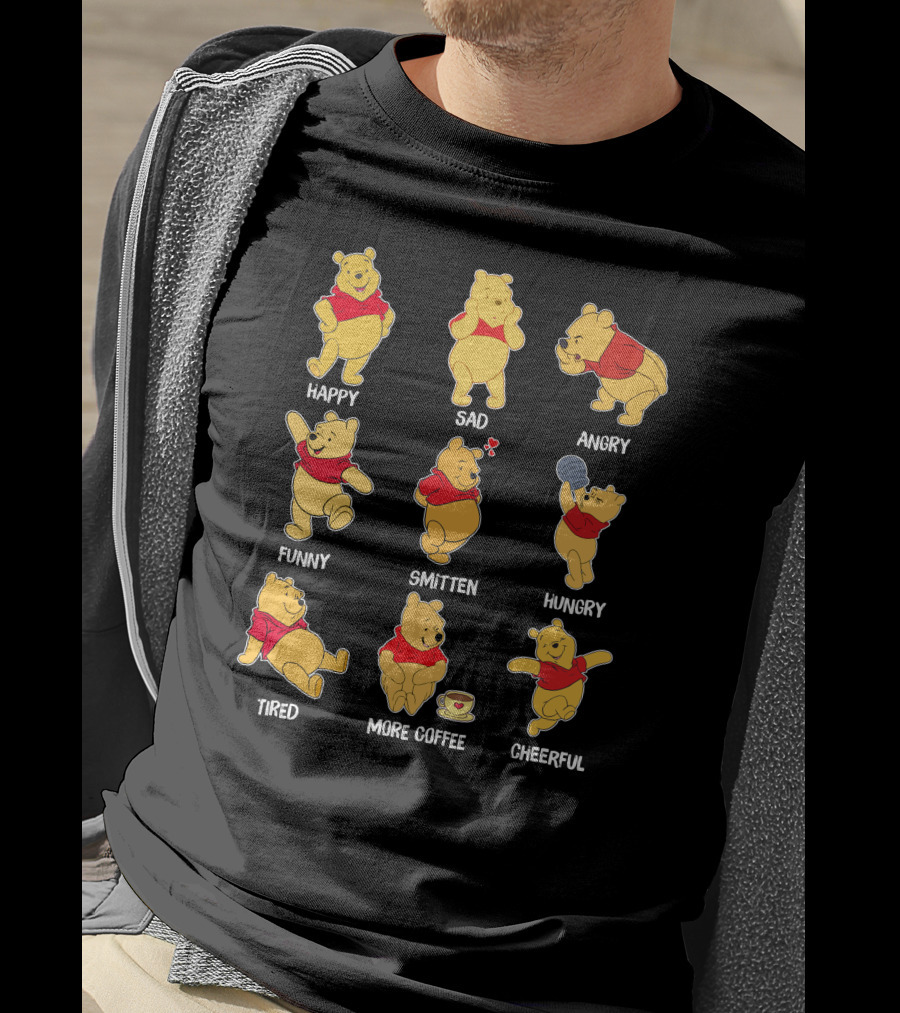 Happy Sad Angry Funny Smitten Hungry Tired More Coffee Cheerful Pooh Moods T-Shirt