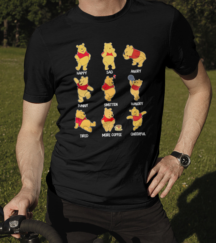 Happy Sad Angry Funny Smitten Hungry Tired More Coffee Cheerful Pooh Moods T-Shirt