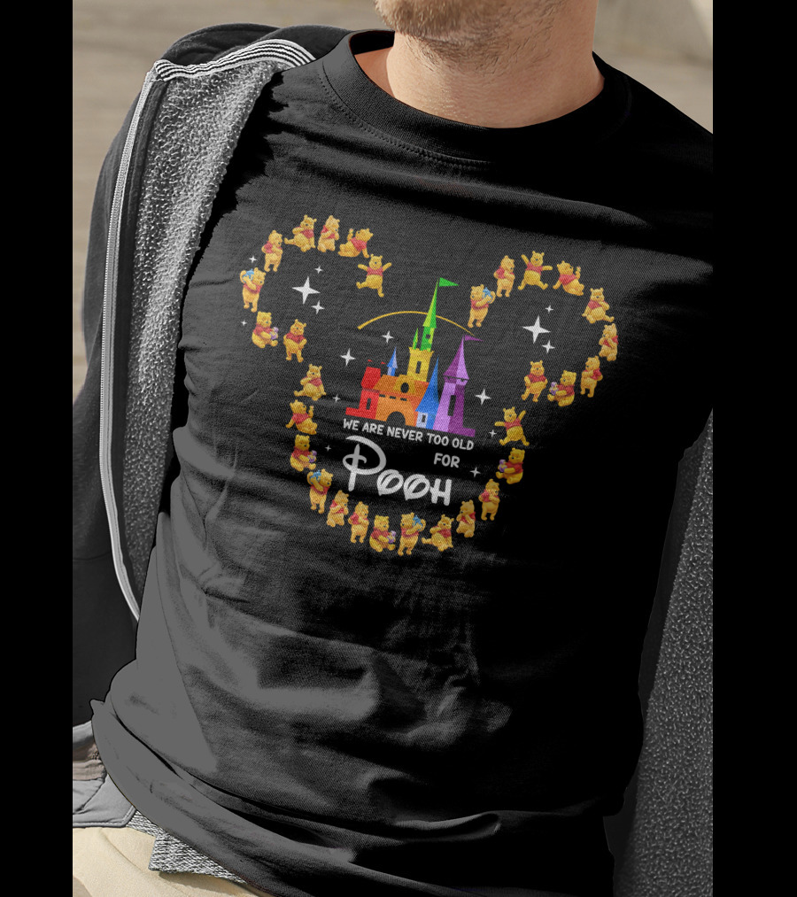 Never Too Old For Pooh And Magical Castle Journey T-Shirt