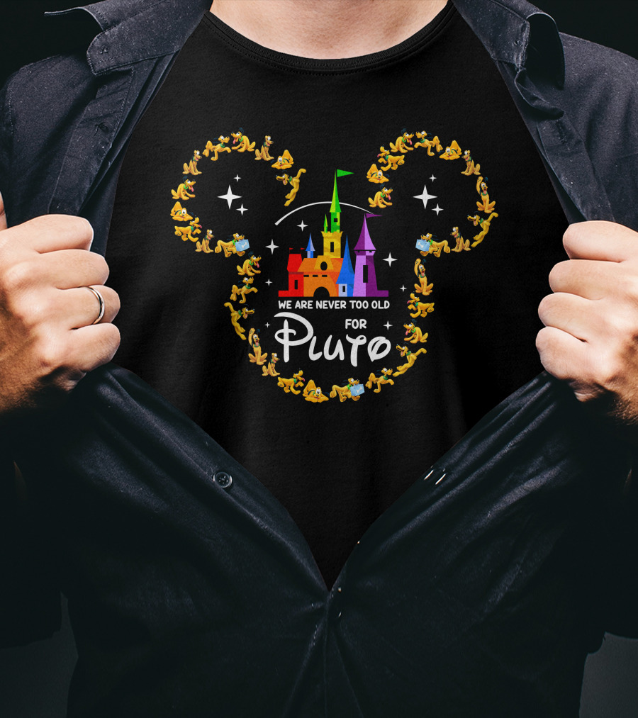 We Are Never Too Old For Pluto Castle And Character Silhouette T-Shirt