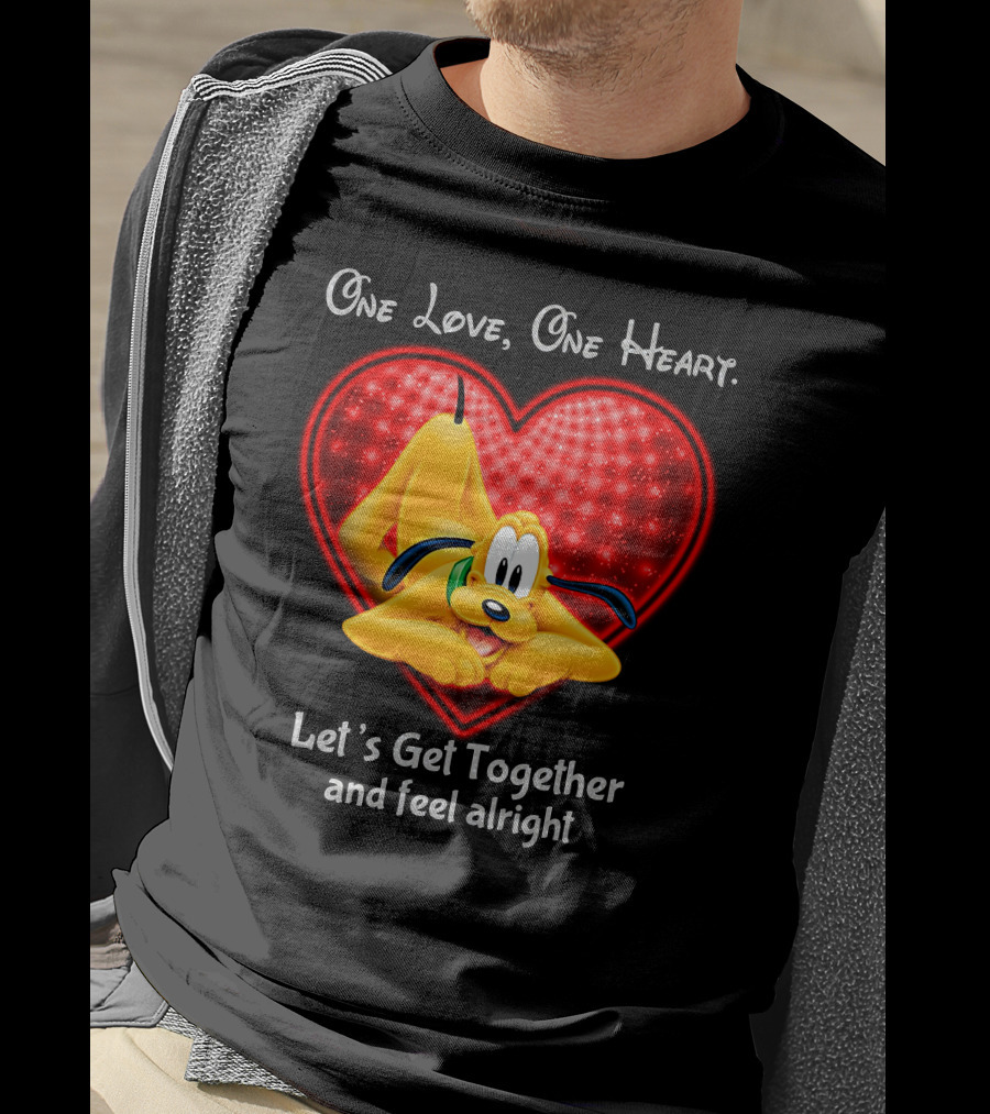 One Love One Heart Let's Get Together And Feel Alright Pluto Love T-Shirt