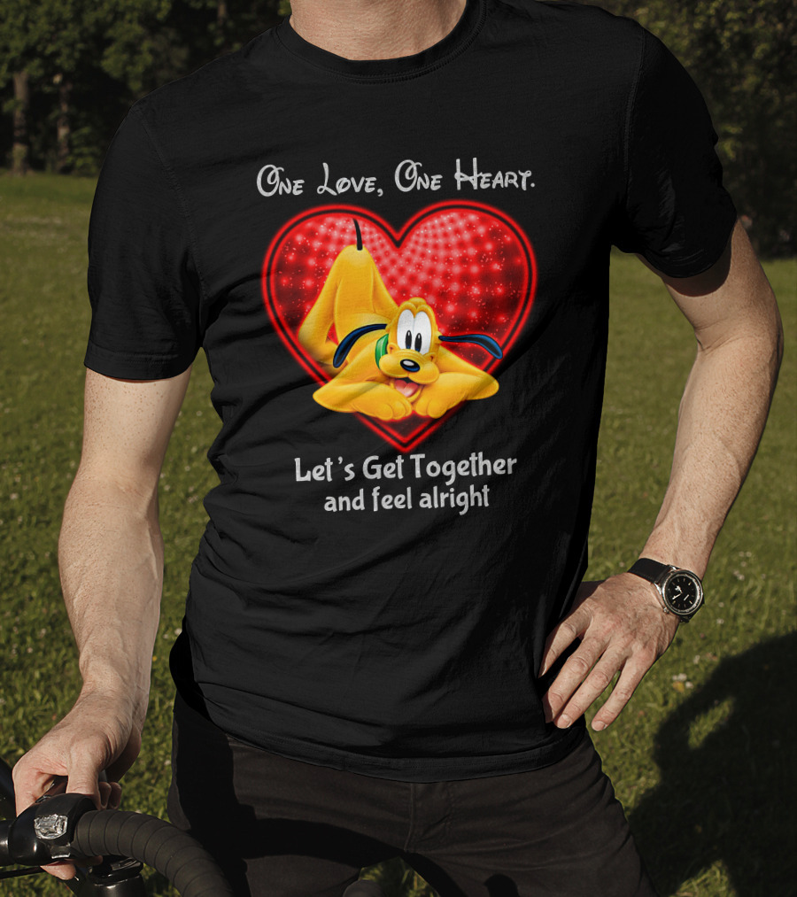 One Love One Heart Let's Get Together And Feel Alright Pluto Love T-Shirt