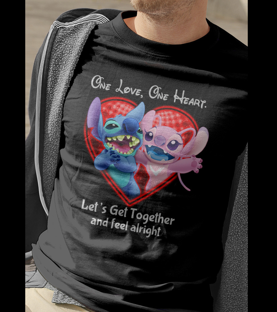 One Love One Heart Let's Get Together And Feel Alright Stitch & Angel Love T-Shirt