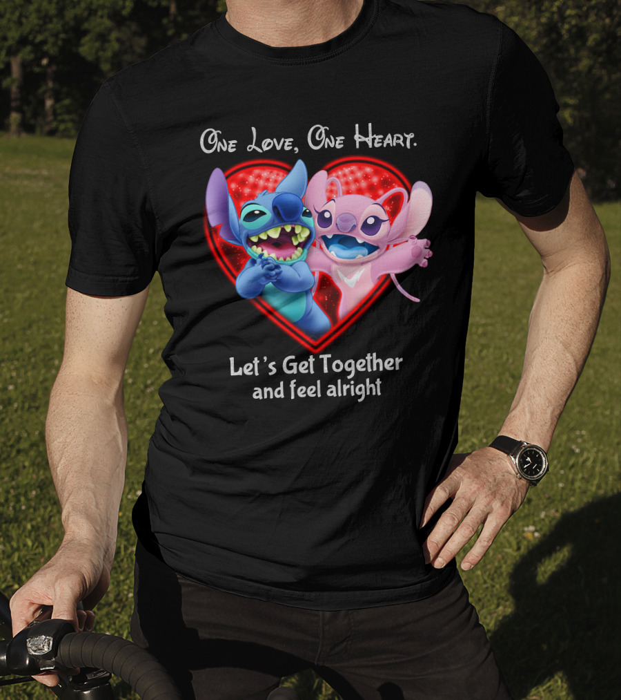 One Love One Heart Let's Get Together And Feel Alright Stitch & Angel Love T-Shirt