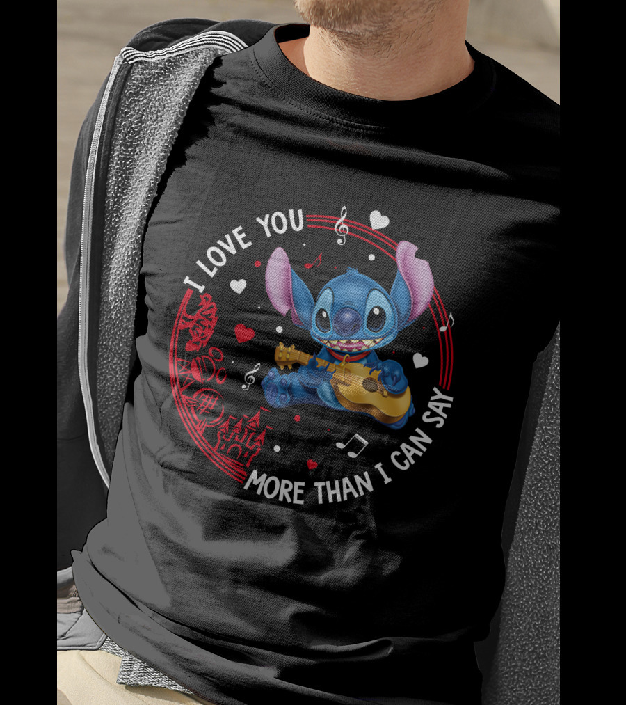 I Love You More Than I Can Say Stitch Love T-Shirt
