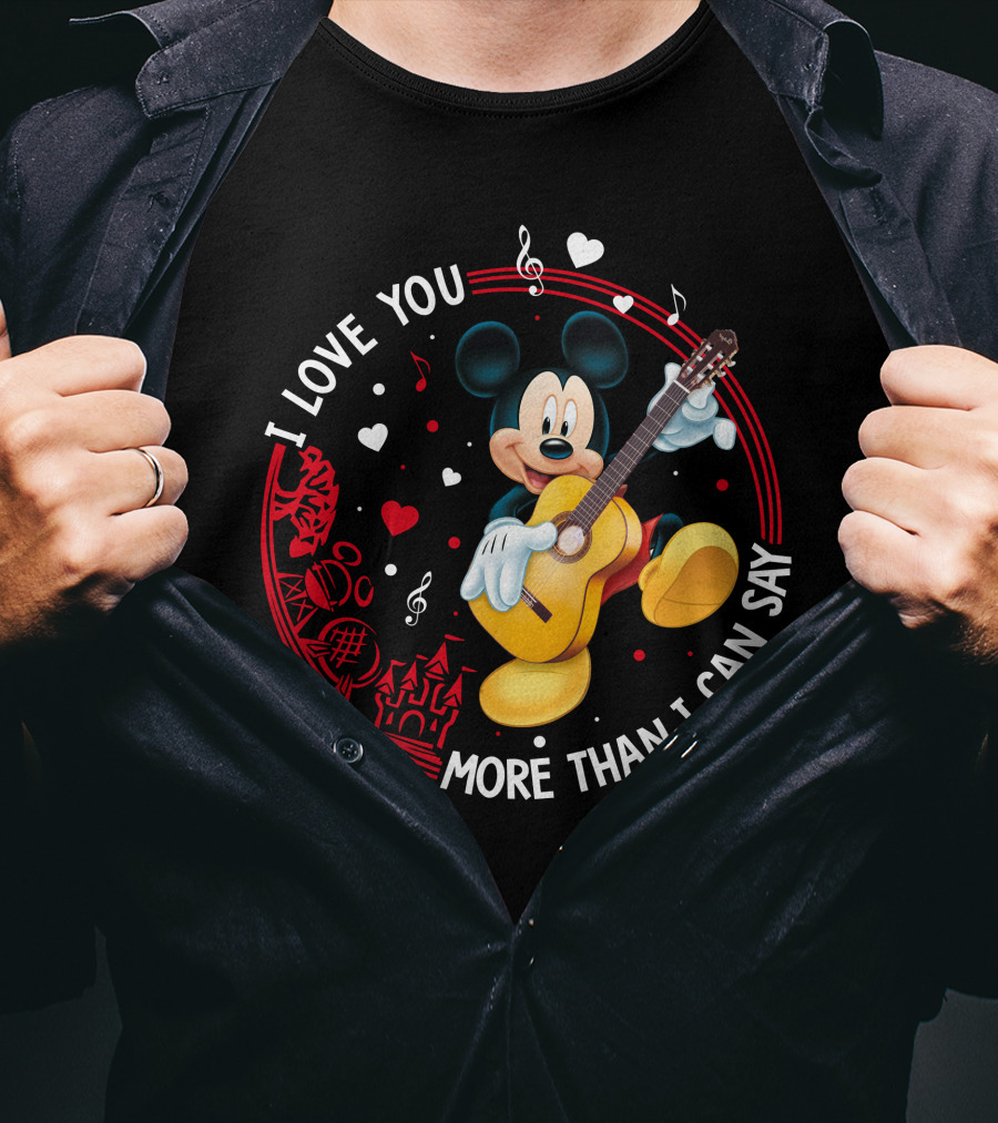I Love You More Than I Can Say Mickey Mouse Guitar T-Shirt