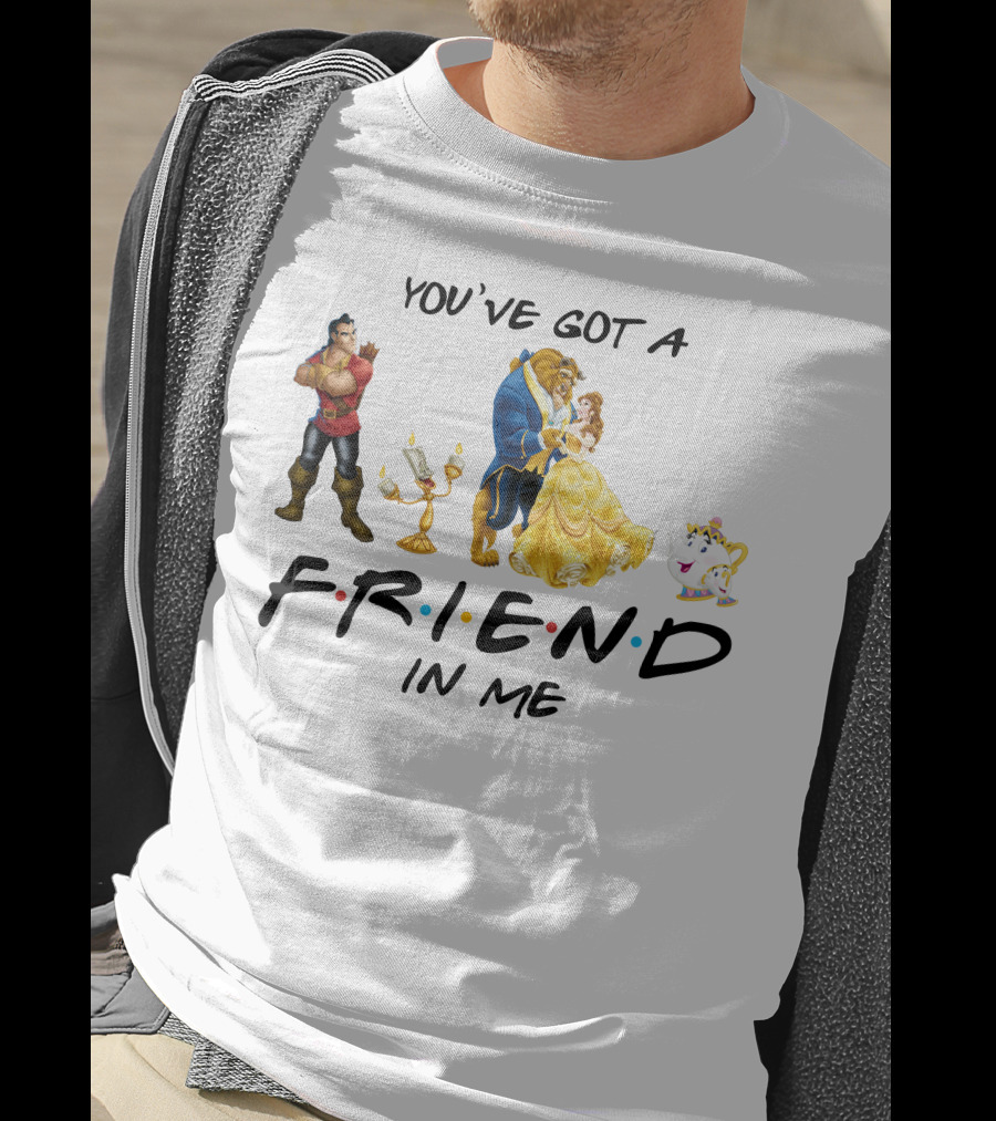 You've Got A Friend In Me Beauty And The Beast Friends Icons T-Shirt