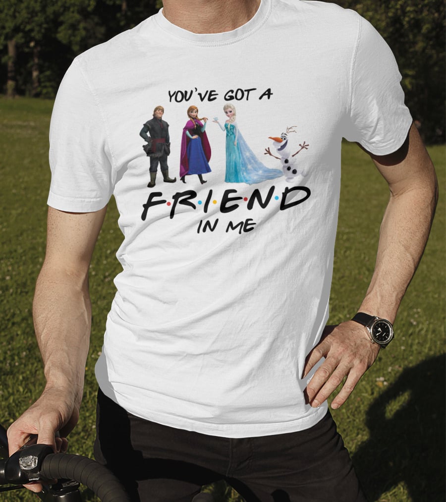 You've Got A Friend In Me Frozen Characters T-Shirt