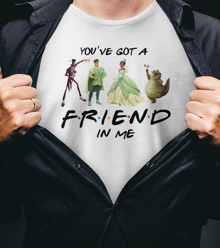 You've Got A Friend In Me The Princess And The Frog Characters T-Shirt