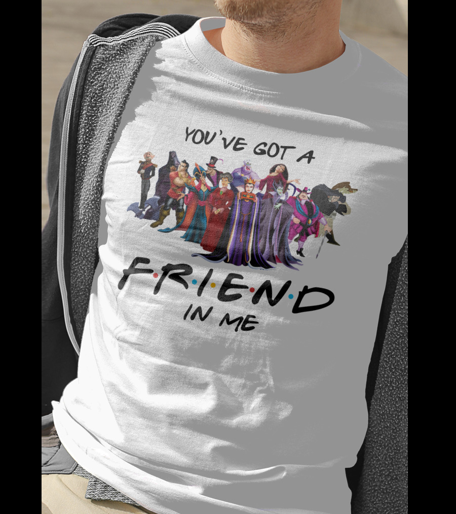You've Got A Friend In Me Villains Characters T-Shirt