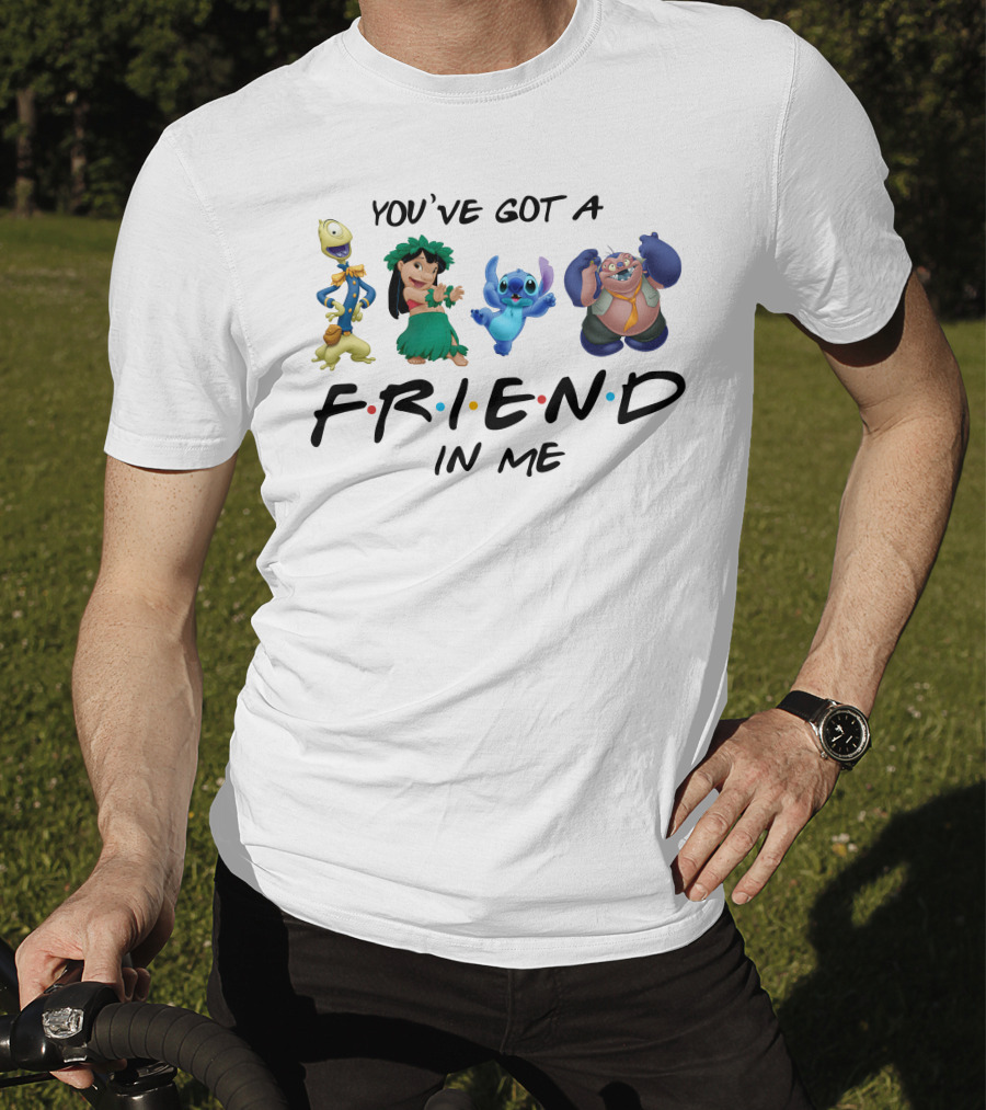 You've Got A Friend IN ME Lilo And Stitch T-Shirt