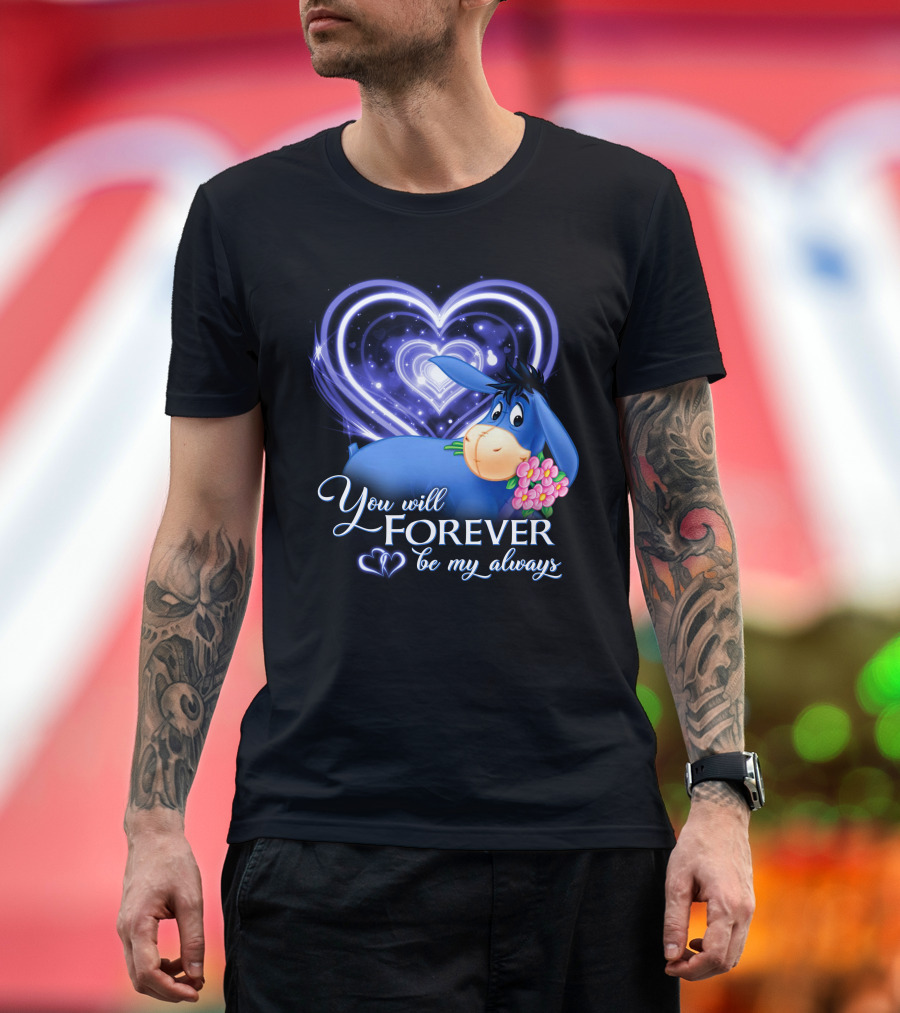 Eeyore You Will Forever Be My Always Hearts Flowers T-Shirt