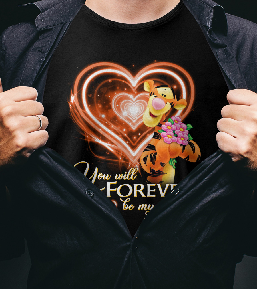 Tigger You Will Forever Be My Always T-Shirt