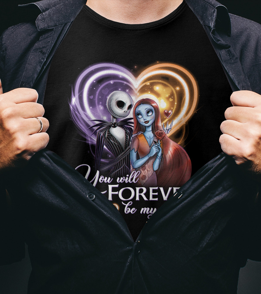 You Will Forever Be My Always Jack & Sally T-Shirt