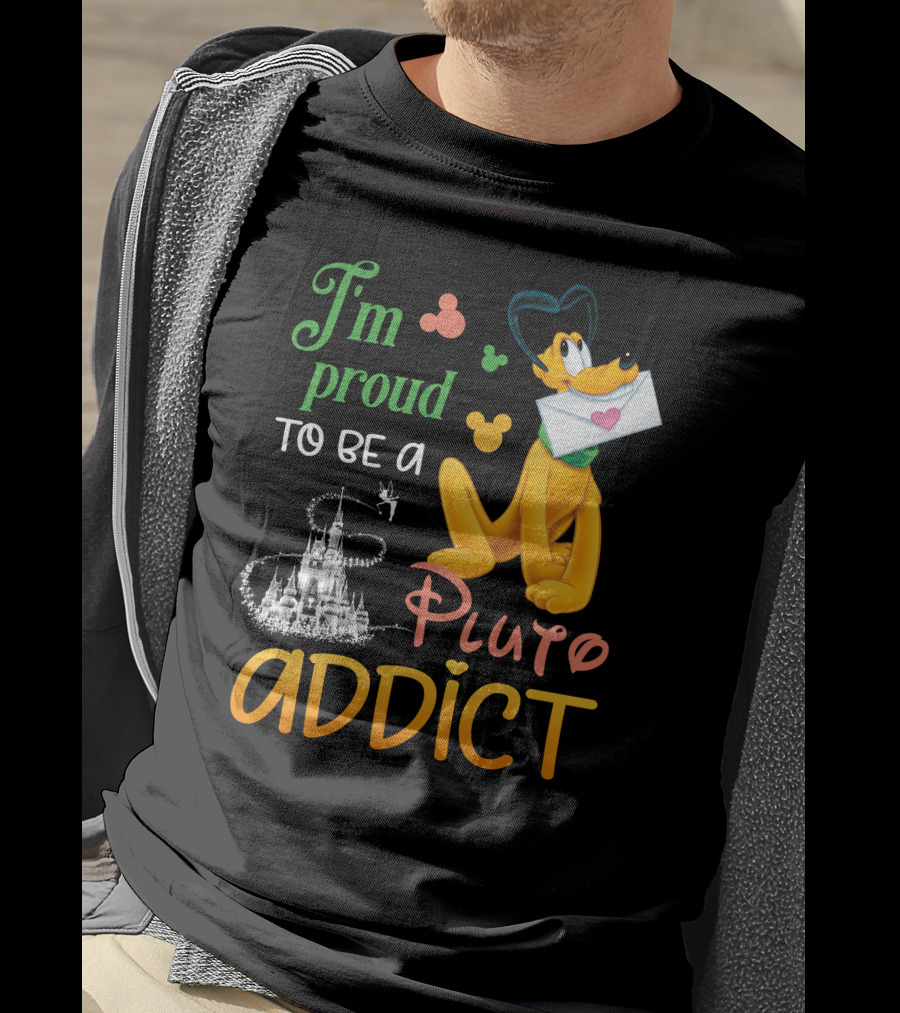 I'm Proud To Be A Pluto Addict Disney Castle And Mickey Ears T-Shirt