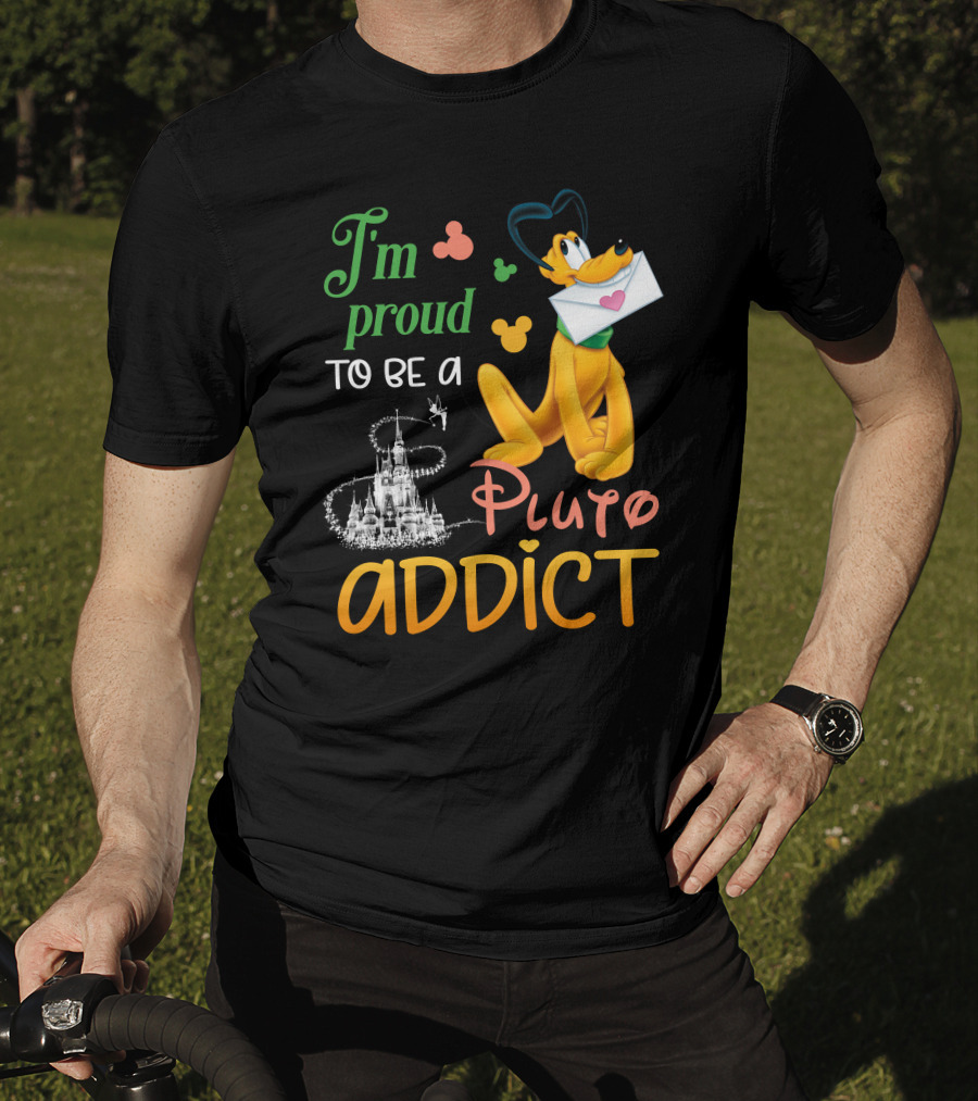 I'm Proud To Be A Pluto Addict Disney Castle And Mickey Ears T-Shirt