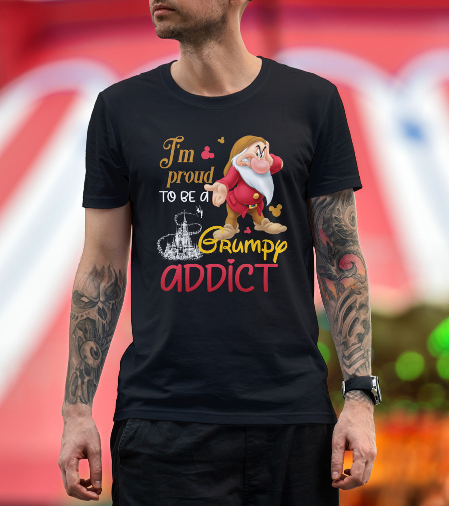 I'm Proud To Be A Grumpy Addict Disney Castle And Character T-Shirt