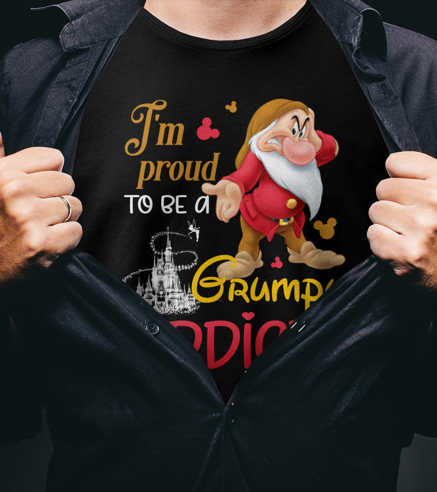 I'm Proud To Be A Grumpy Addict Disney Castle And Character T-Shirt