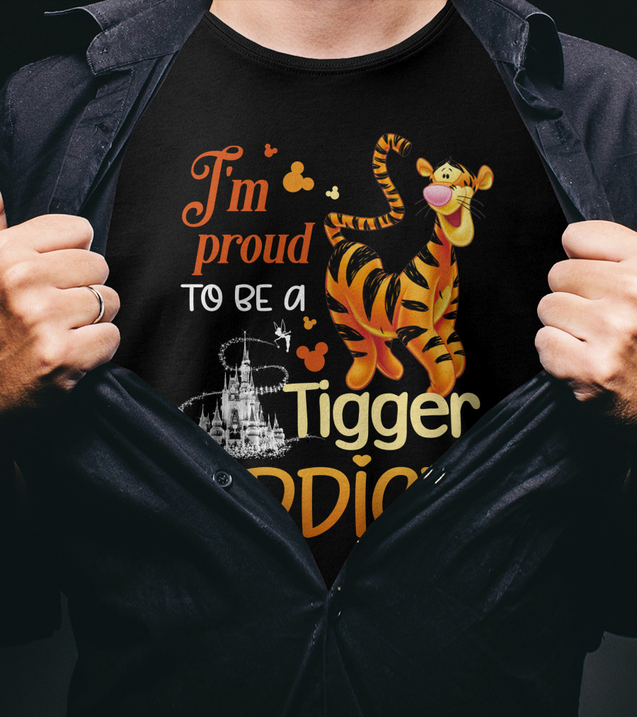 I'm Proud To Be A Tigger Addict Disney Castle T-Shirt