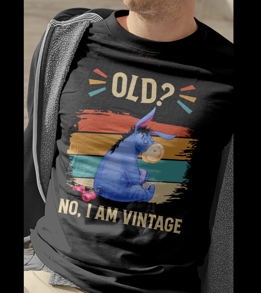 Eeyore Old? No I Am Vintage Retro Style T-Shirt