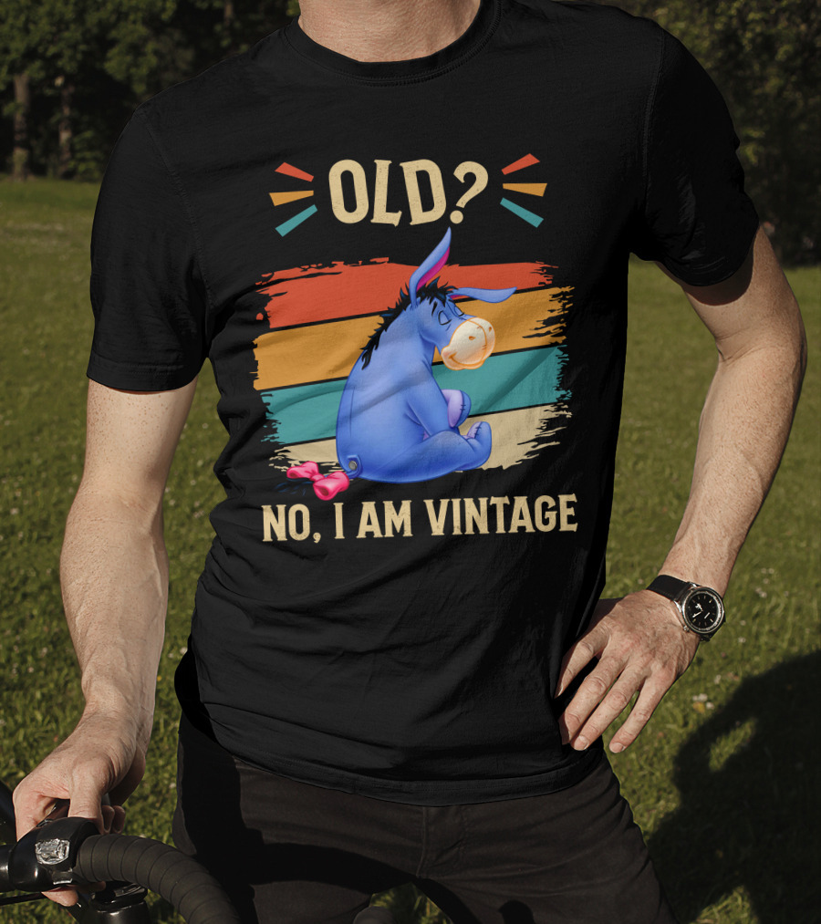 Eeyore Old? No I Am Vintage Retro Style T-Shirt