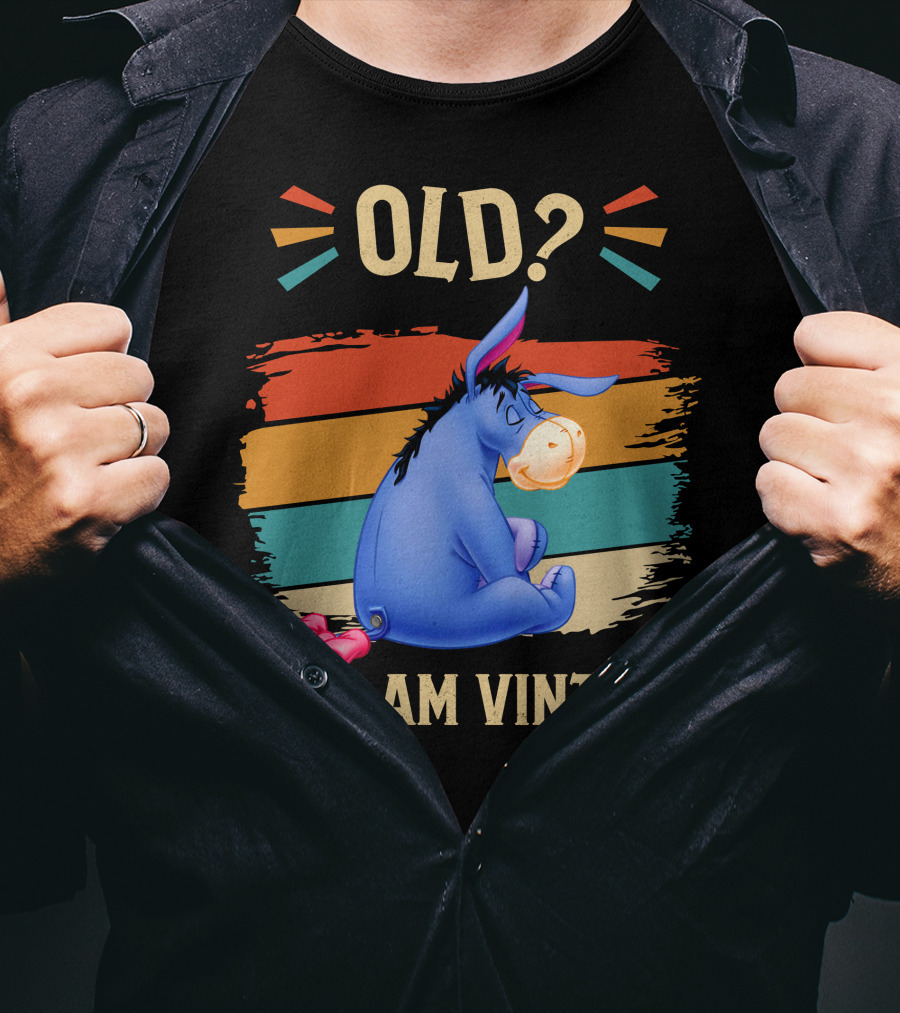 Eeyore Old? No I Am Vintage Retro Style T-Shirt