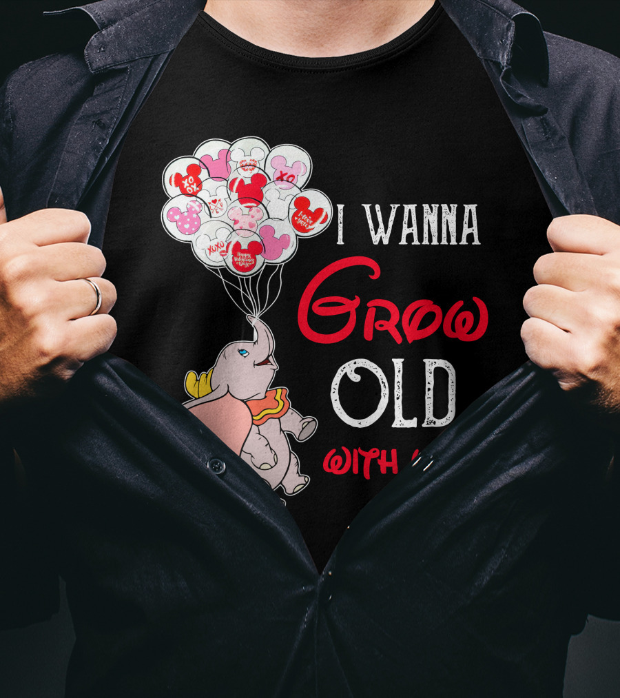 Dumbo I Wanna Grow Old With You Balloons T-Shirt