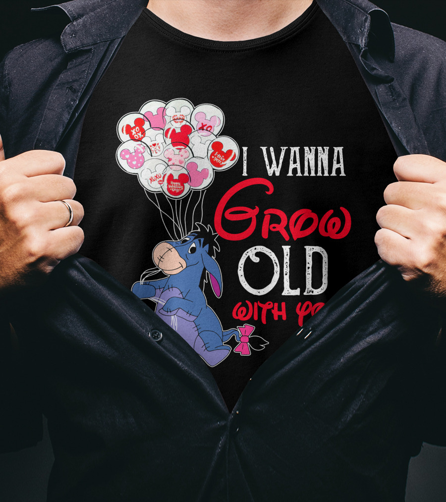 Eeyore I Wanna Grow Old With You Balloons T-Shirt