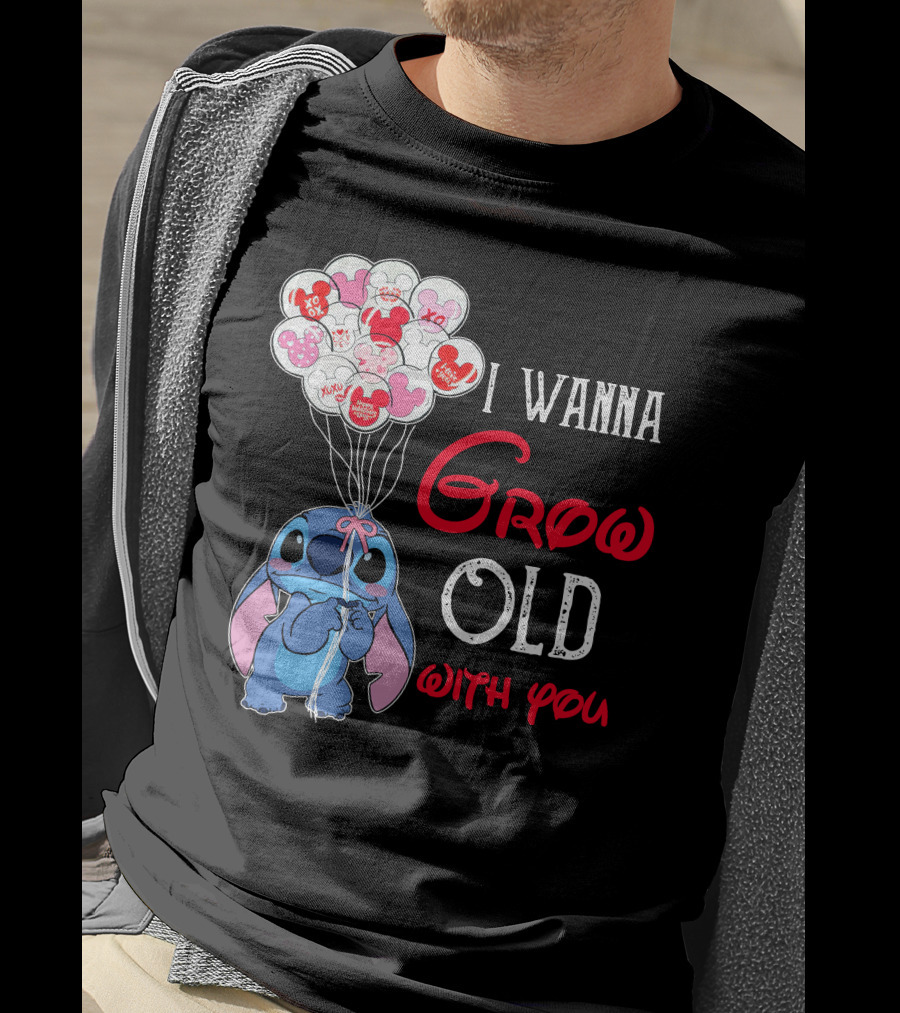 I Wanna Grow Old With You Stitch Balloons Hearts T-Shirt