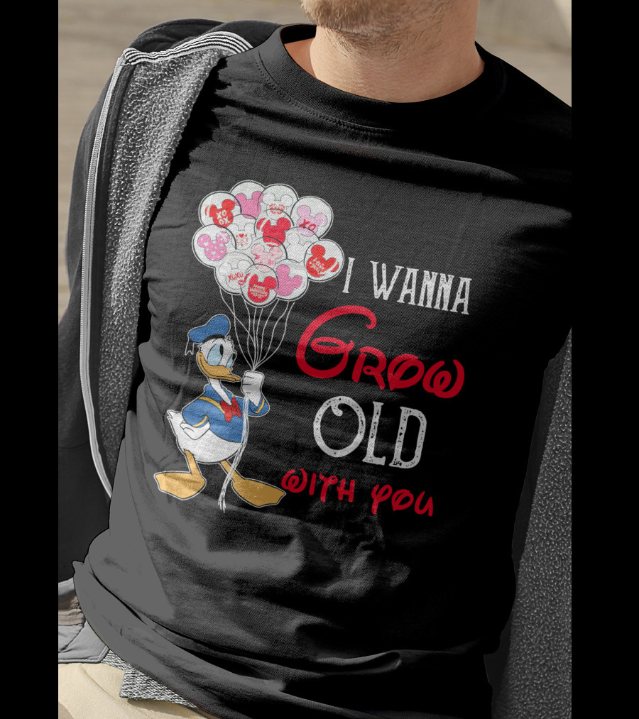 Donald Duck I Wanna Grow Old With You Balloons T-Shirt