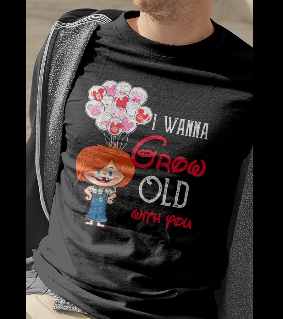 I Wanna Grow Old With You Balloons Xo Character T-Shirt