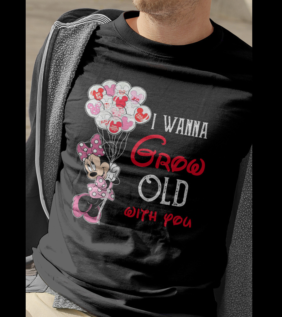 Minnie I Wanna Grow Old With You Balloons T-Shirt