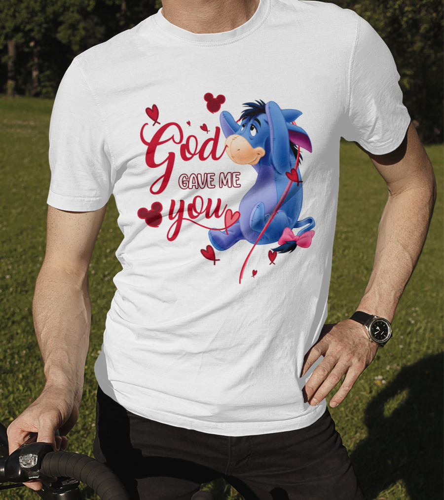 God Gave Me You Eeyore Mickey Hearts T-Shirt
