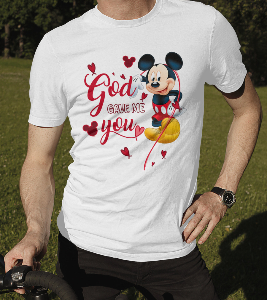 God Gave Me You Mickey Mouse Hearts T-Shirt