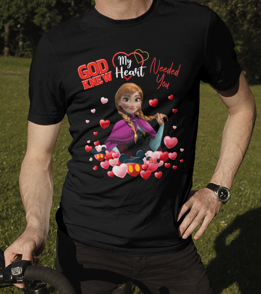 God Knew My Heart Needed You Anna Hearts Disney T-Shirt