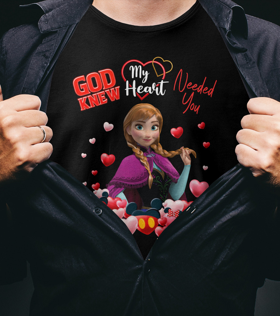 God Knew My Heart Needed You Anna Hearts Disney T-Shirt