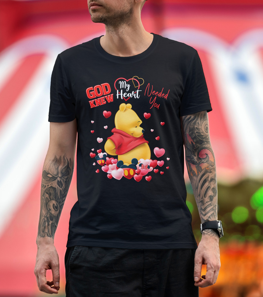 God Knew My Heart Needed You Pooh Mickey Minnie Hearts T-Shirt