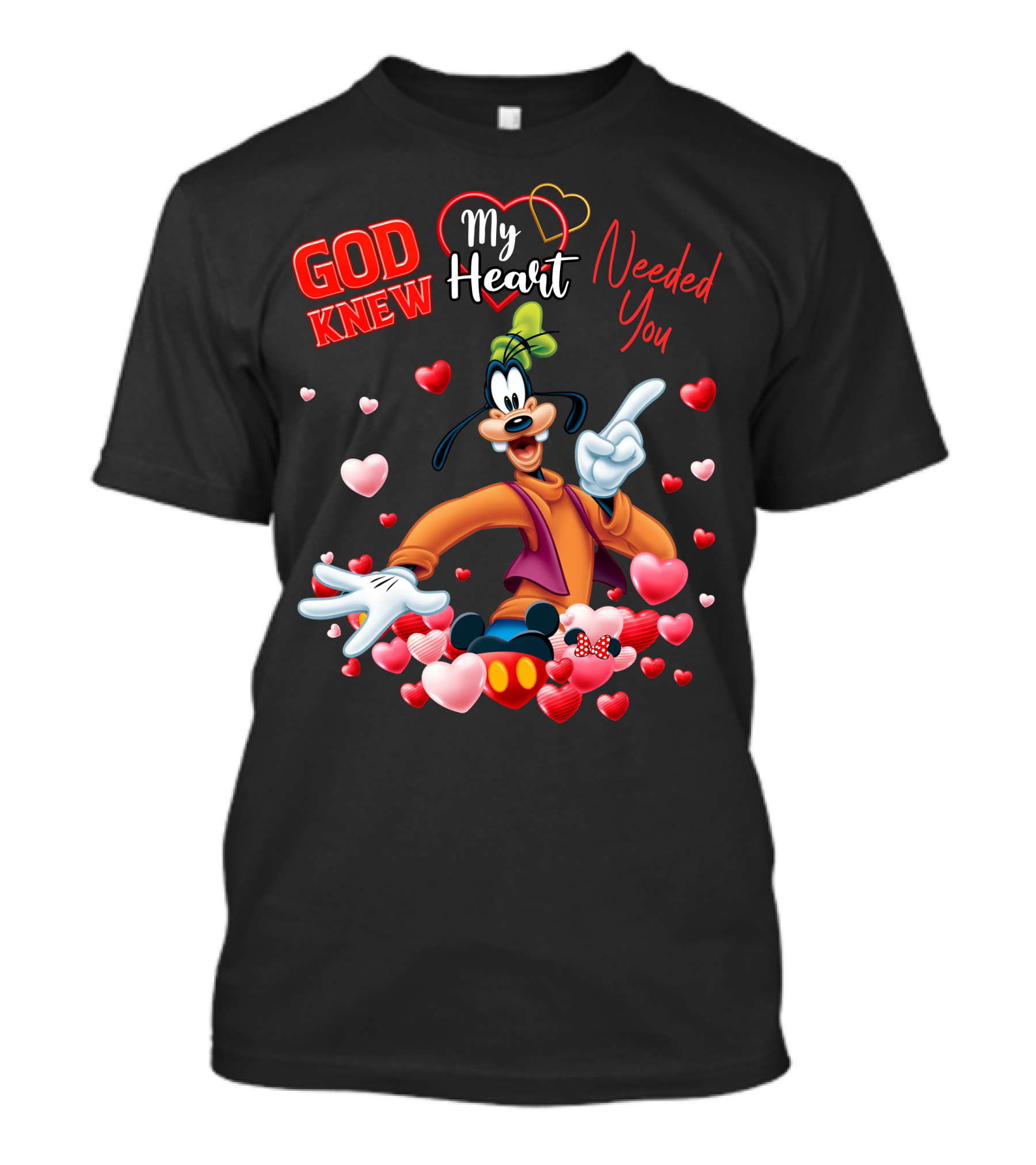 God Knew My Heart Needed You Goofy Hearts T-Shirt