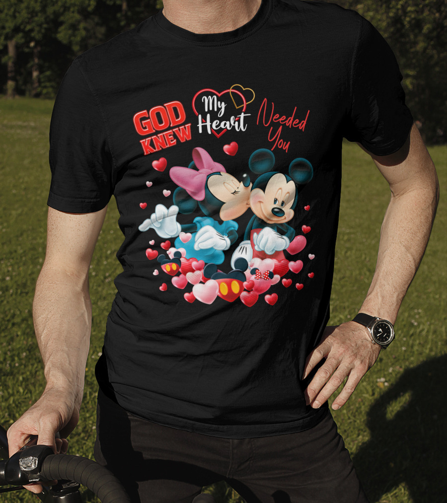 God Knew My Heart Needed You Mickey & Minnie T-Shirt