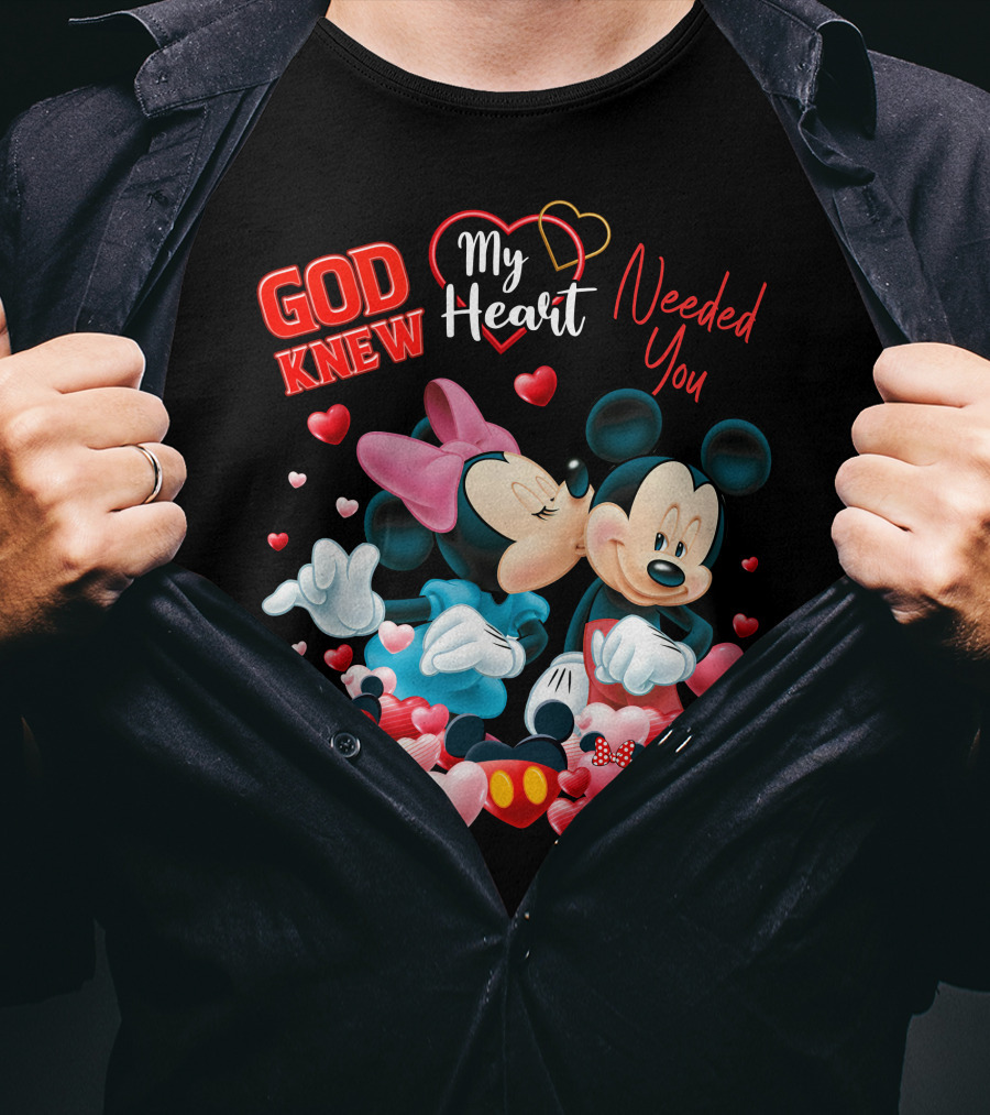 God Knew My Heart Needed You Mickey & Minnie T-Shirt