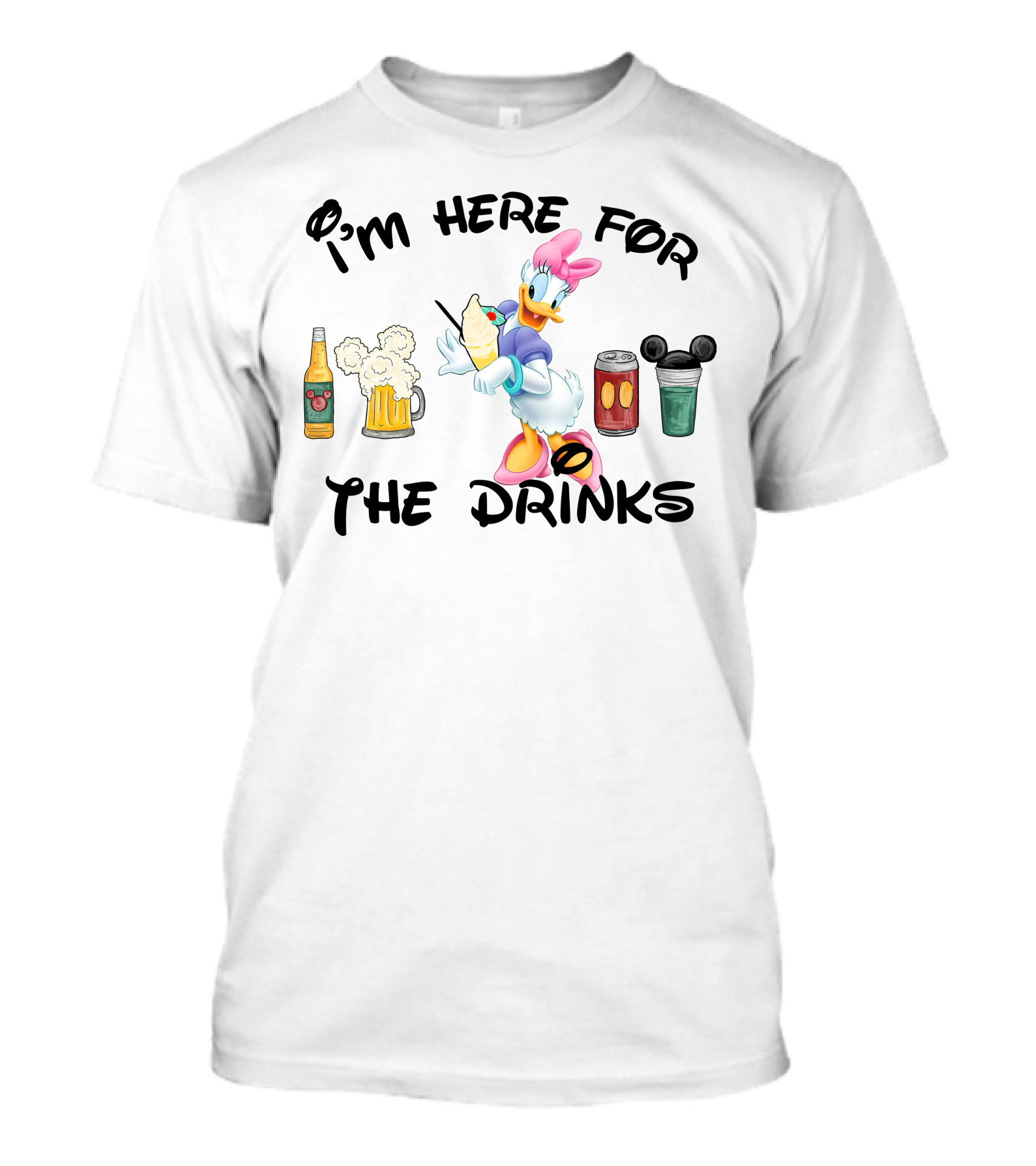 I'm Here For The Drinks Daisy Duck Beverages And Mickey Ears T-Shirt