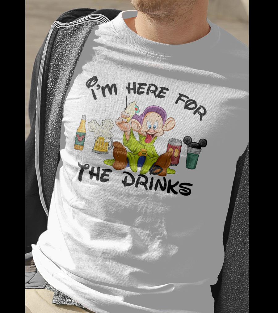 I'm Here For The Drinks Dopey T-Shirt