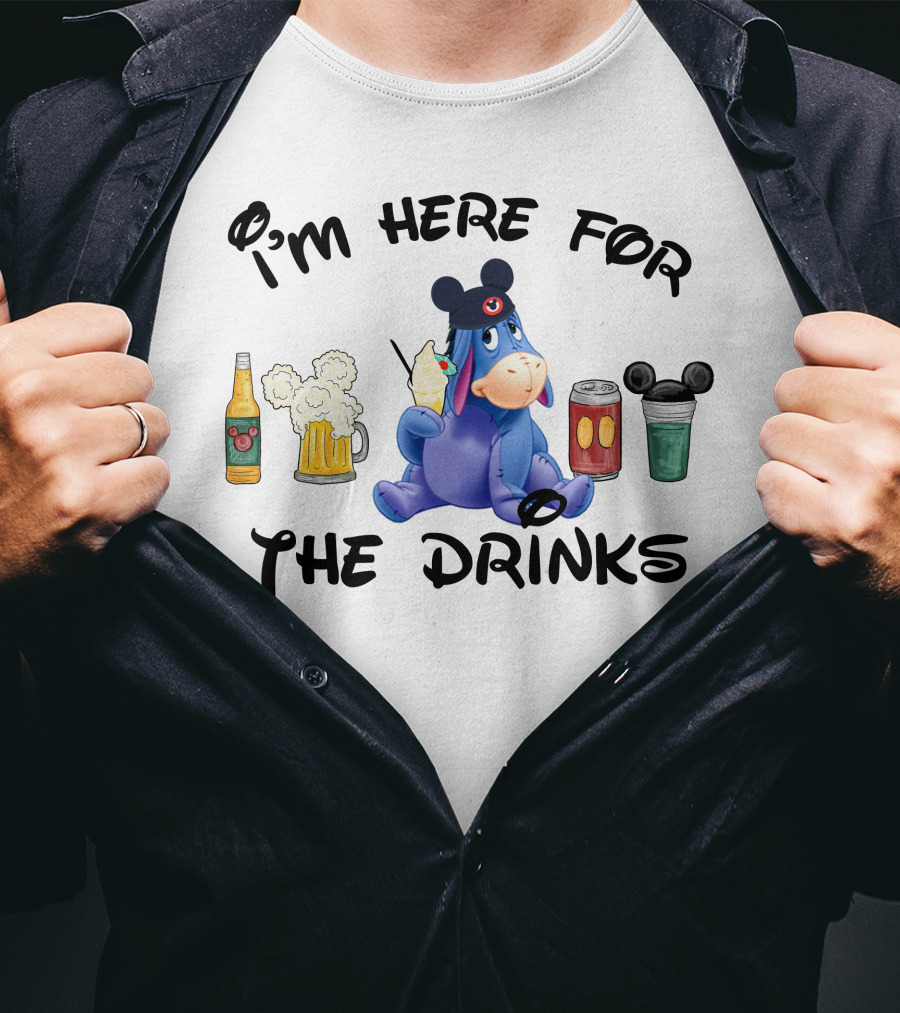 I'm Here For The Drinks Eeyore With Mickey Ears Drinking Beer Soda And Cocktail T-Shirt